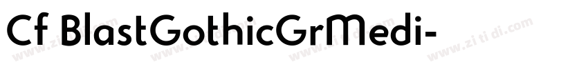 Cf BlastGothicGrMedi字体转换